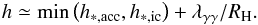 \begin{equation} h\simeq \min\left(h_{*,{\rm acc}}, h_{*,{\rm ic}}\right)+\lambda_{\gamma\gamma}/R_{\rm H} . \end{equation}