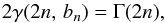 \begin{equation} 2 \gamma(2n, \, b_n)=\Gamma(2n), \end{equation}