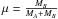 \hbox{$\mu=\frac{M_B}{M_A+M_B}$}