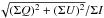 \hbox{$\sqrt{(\Sigma Q)^2+(\Sigma U)^2}/\Sigma I$}