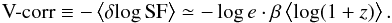 \begin{equation} \textrm{V-corr}\equiv-\mean{\delta\!\log\SF}\simeq -\log e\cdot\beta\mean{\log(1+z)}. \end{equation}