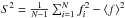 \hbox{$S^2=\frac{1}{N-1}\sum_{i=1}^N f_i^2-\mean{f}^2$}