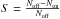 \hbox{$S=\frac{N_{\mathrm{off}}-N_{\mathrm{on}}}{N_{\mathrm{off}}}$}