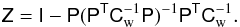 Mathematical equation: \begin{equation} \tens{Z}=\tens{I}-\tens{P}(\tens{P}^{\sf T}\tens{C}_{\rm w}^{-1}\tens{P})^{-1}\tens{P}^{\sf T}\tens{C}_{\rm w}^{-1}. \label{Zmatrix} \end{equation}