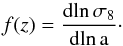 Mathematical equation: \begin{equation} f(z)=\frac{\rm{d}\! \ln\sigma_8}{\rm{d} \!\ln a}\cdot \end{equation}