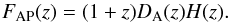 Mathematical equation: \begin{equation} F_{\rm AP}(z)= (1+z) D_{\rm A}(z)H (z) . \end{equation}