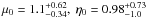 Mathematical equation: \hbox{$\mu_0=1.1^{+0.62}_{-0.34},\ \eta_0=0.98^{+0.73}_{-1.0}$}