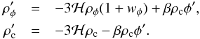 Mathematical equation: \begin{eqnarray} \label{rho_conserv_eq_phi} \rho_{\phi}' &=& -3 {\cal{H}} \rho_{\phi} (1 + w_\phi) + {\beta} \rho_{\rm{c}} \phi' , \\ \label{rho_conserv_eq_c} \rho_{\rm{c}}' &=& -3 {\cal{H}} \rho_{\rm{c}} - {\beta} \rho_{\rm{c}} \phi' . \nonumber \end{eqnarray}