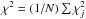 Mathematical equation: \hbox{$\chi^2 = (1/N) \sum \chi^2_j$}