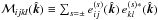 Mathematical equation: \hbox{$\mathcal{M}_{ijkl}(\hat{\vec{k}}) \equiv \sum_{s = \pm} e_{ij}^{(s)}(\hat{\vec{k}}) \, e_{kl}^{(s)*}(\hat{\vec{k}})$}