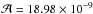 Mathematical equation: \hbox{${\cal A}=18.98\times 10^{-9}$}
