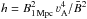 Mathematical equation: \hbox{$h=B_{1\,\mathrm{Mpc}}^2 \, \varv^4_{\rm A}/\bar B^2$}