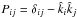 Mathematical equation: \hbox{$P_{ij}=\delta_{ij}-\hat k_i\hat k_j$}