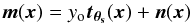 Mathematical equation: \begin{equation} \label{eq:datamodel} \vec{m}(\vec{x}) = y_{\rm o} \vec{t_{\theta_{\rm s}}}(\vec{x}) + \vec{n}(\vec{x}) \end{equation}