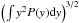 Mathematical equation: \hbox{$\left(\int y^{2} P(y){\rm d}y \right)^{3/2}$}