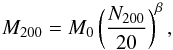 Mathematical equation: \begin{equation} M_{200}=M_{0}\left(\frac{N_{200}}{20}\right)^{\beta}, \label{mass_rich} \end{equation}