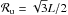 Mathematical equation: \hbox{$\mathcal{R}_{\rm u} = \sqrt{3}L/2$}