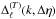 Mathematical equation: \hbox{$\Delta_\ell^{(T)} (k, \Delta\eta)$}