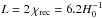 Mathematical equation: \hbox{$L=2\,\chi_\mathrm{rec}=6.2H_0^{-1}$}