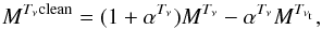 Mathematical equation: \begin{equation} M^{T_\nu {\rm clean}} = (1 + \alpha^{T_\nu}) M^{T_\nu} - \alpha^{T_\nu} M^{T_{\nu_{\rm t}}}, \label{MC1} \end{equation}