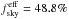 Mathematical equation: \hbox{$f^{\rm eff}_{\rm sky} = 48.8\%$}