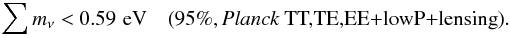 Mathematical equation: \begin{eqnarray} \sumnu < 0.59\,\eV \quad \twosig{\planckalllensing}. \end{eqnarray}