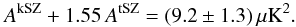 Mathematical equation: \begin{equation} A^{\rm kSZ} + 1.55\,A^{\rm tSZ} = (9.2 \pm 1.3)\,\mu{\rm K}^2. \label{NSZ1} \end{equation}