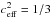 Mathematical equation: \hbox{$c_{\rm eff}^2=1/3$}