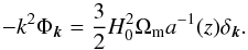 Mathematical equation: \appendix \setcounter{section}{1} \begin{equation} -k^2 \Phi_{\vec{k}}= \frac{3}{2} H_0^2 \Omega_{\rm m} a^{-1} (z) \delta_{\vec{k}}. \label{eq:Poisson1} \end{equation}