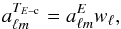 Mathematical equation: \begin{equation} a_{\ell m}^{\tcem} = a_{\ell m}^E w_\ell, \end{equation}