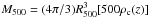 Mathematical equation: \hbox{$\Mfive = (4\pi/3) \Rfive^3 [500\rhoc(z)]$}