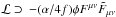 Mathematical equation: \hbox{${\mathcal L} \supset\ -(\alpha/4f) \phi F^{\mu\nu}\tilde F_{\mu\nu}$}