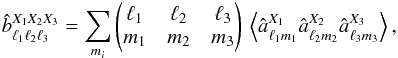 Mathematical equation: \begin{eqnarray} \label{eq:orthoalm} \hat{b}^{X_1 X_2 X_3}_{\ell_1 \ell_2 \ell_3} = \sum_{m_i} \begin{pmatrix} \ell _1 &\ell _2 &\ell _3\cr m_1& m_2 &m_3 \\ \end{pmatrix}\, \left< \hat{a}^{X_1}_{\ell_1 m_1} \hat{a}^{X_2}_{\ell_2 m_2} \hat{a}^{X_3}_{\ell_3 m_3}\right> , \end{eqnarray}