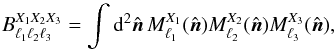 Mathematical equation: \begin{equation} \label{eq:B_from_maps} B_{\ell_1 \ell_2 \ell_3}^{X_1 X_2 X_3} = \int {\rm d}^2 \vnhat \, M_{\ell_1}^{X_1}(\vnhat) M_{\ell_2}^{X_2}(\vnhat) M_{\ell_3}^{X_3}(\vnhat), \end{equation}