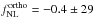 Mathematical equation: \hbox{$f_{\rm NL}^{\rm ortho}=-0.4 \pm 29$}