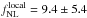 Mathematical equation: \hbox{$\fnllocal = 9.4 \pm 5.4$}