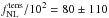 Mathematical equation: \hbox{$f_{\rm NL}^{\rm tens}/10^2 = 80 \pm 110$}