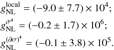 Mathematical equation: \begin{eqnarray} &&\gnlloc = (-9.0 \pm 7.7) \times 10^4; \nn \\ &&\gnldotpi4 = (-0.2 \pm 1.7) \times 10^6; \label{eq:gnl_bottom_line} \\ &&\gnldpi4 = (-0.1 \pm 3.8) \times 10^5. \nn \end{eqnarray}