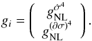 Mathematical equation: \begin{equation} g_i = \left( \begin{array}{c} \gnldotpi4 \\ \gnldpi4 \end{array} \right). \end{equation}
