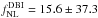 Mathematical equation: \hbox{$f_{\rm NL}^{\rm DBI}=15.6 \pm 37.3 $}