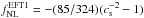 Mathematical equation: \hbox{$f_{\rm NL}^{\rm EFT1}=-(85/324)(c_{\rm s}^{-2}-1)$}