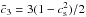 Mathematical equation: \hbox{$\tilde{c}_3= 3(1-c_{\rm s}^2)/2$}