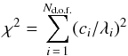 Mathematical equation: \begin{equation} \chi^2 = \sum_{i\,=\,1}^{N_{\mathrm{d.o.f.}}} (c_i / \lambda_i)^2 \label{eq:chi2_beam_consistency} \end{equation}