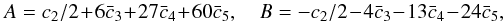 Mathematical equation: \begin{equation} A=c_2/2+6\bar c_3+27 \bar c_4+60 \bar c_5, \quad B=-c_2/2-4\bar c_3-13 \bar c_4-24 \bar c_5,\quad \end{equation}