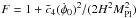 Mathematical equation: \hbox{$F=1+\bar c_4(\dot\phi_0)^2/(2H^2M_{\mathrm{Pl}}^2)$}