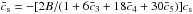 Mathematical equation: \hbox{$\bar{c}_\mathrm{s}=-[2 B /(1+6 \bar c_3+18\bar c_4+30 \bar c_5)] c_\mathrm{s} $}
