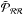 Mathematical equation: \hbox{$\tilde{\cal P}_{\cal R \cal R}$}