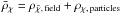Mathematical equation: \hbox{$\bar\rho_\chi = \rho_{\bar\chi,\,\mathrm{field}} + \rho_{\chi,\,\mathrm{particles}}$}