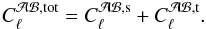 Mathematical equation: \begin{equation} C^{\mathcal{AB},\mathrm{tot}}_\ell = C^{\mathcal{AB},\mathrm{s}}_\ell +C^{\mathcal{AB},\mathrm{t}}_\ell. \end{equation}