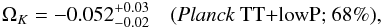 Mathematical equation: \begin{eqnarray} \Omk = -0.052^{+0.03}_{-0.02} \quad (\text{\planckTT; 68\%}), \end{eqnarray}